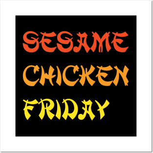 Sesame Chicken Friday Posters and Art